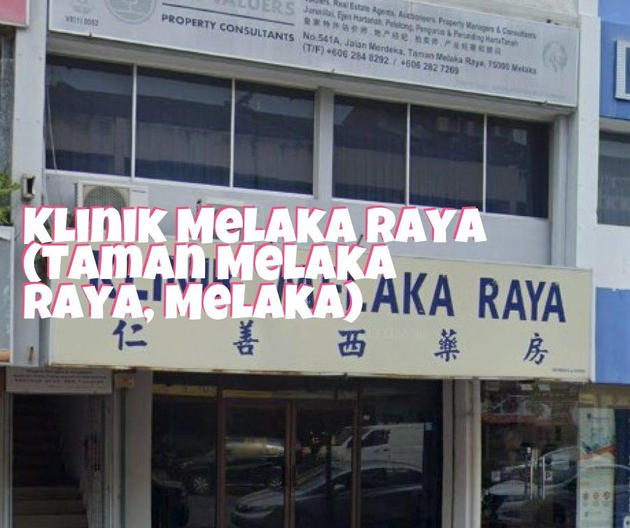 Klinik Melaka Raya 1 klinik melaka raya