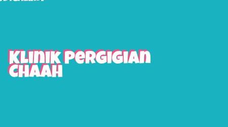 klinik pergigian chaah
