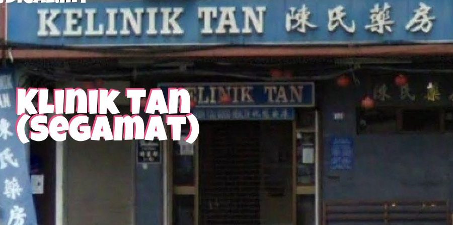 Klinik Tan (Segamat) 1 klinik tan segamat