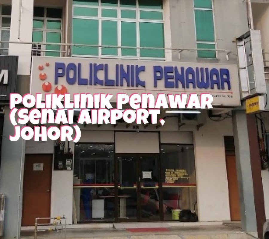 Poliklinik Penawar Senai Airport 1 poliklinik penawar senai airport