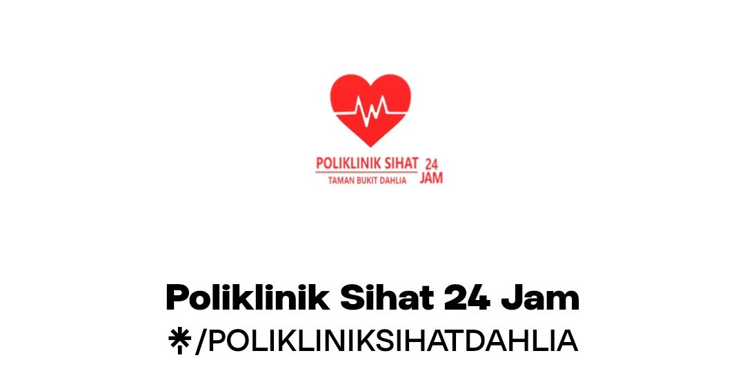 poliklinik sihat 24 jam taman